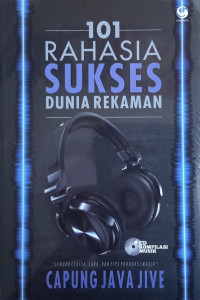 Image of 101 Rahasia Sukses Dunia Rekaman