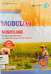 Image of Modulku Sosiologi Peminatan Ilmu-Ilmu Sosial Untuk SMA/MA Peminatan Kelas XII Semester 2
