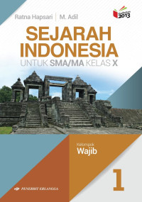 Image of Sejarah Indonesia Untuk SMA/MA 1 Kelas X Kel. Wajib kurikulum 2013