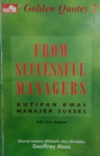 Image of From Successful Managers Kutipan Emas Manajer Sukses  Golden Quotes 2