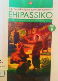 Image of Buku Pendidikan Agama Buddha dan Budi Pekerti EHIPASSIKO SMP 9 kurikulum 2013 revisi