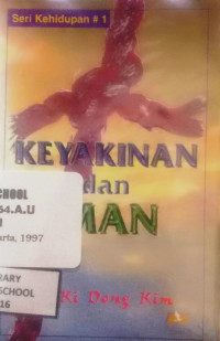Image of Seri Kehidupan #1 Keyakinan dan Iman