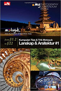 Image of Kumpulan Tips & Trik Motoyuk Lanskap & Arsitektur #1