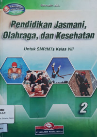 Image of Pendidikan Jasmani, Olahraga, dan kesehatan 2 Untuk SMP/MTs Kelas VIII