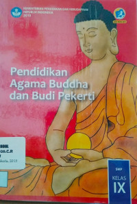 Image of Pendidikan Agama Buddha dan Budi Pekerti SMP Kelas IX kurikulum 2013 edisi Revisi 2019