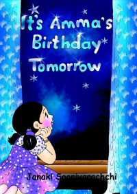 Image of It’s Amma’s Birthday Tomorrow