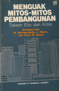 Image of Menguak Mitos-Mitos Pembangunan Telaah Etis dan Kritis
