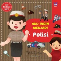 Image of Aku Ingin Menjadi Polisi