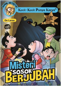Image of Kecil - Kecil Punya Karya - Misteri Sosok Berjubah