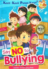Image of Kecil - Kecil Punya Karya - Say No to Bullying