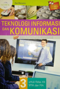 Image of Teknologi Informasi dan Komunikasi 3 untuk Kelas XII SMA dan MA