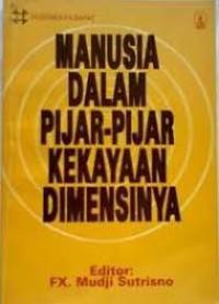 Image of Manusia Dalam Pijar - Pijar Kekayaan Dimensinya