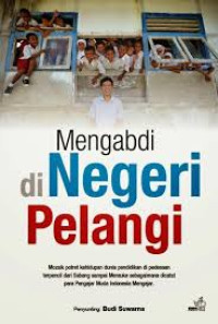 Image of Mengabdi di Negeri Pelangi