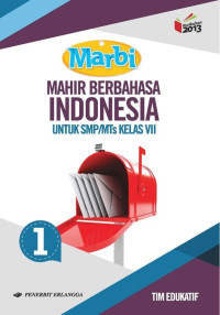 Image of MARBI Mahir Berbahasa Indonesia 1 Untuk SMP/MTs Kelas VII kurikulum 2013