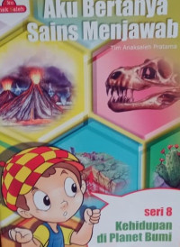 Image of Aku Bertanya Sains Menjawab - Seri 8 Kehidupan di Planet Bumi