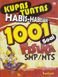 Image of Kupas Tuntas Habis-Habisan 1001 Soal Fisika SMP/MTS