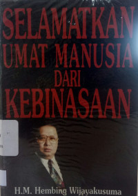 Image of Selamatkan Umat Manusia Dari Kebinasaan