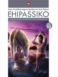 Image of Buku Pendidikan Agama Buddha dan Budi Pekerti EHIPASSIKO SMA 10 kurikulum 2013 revisi