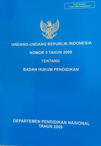 Image of Undang - Undang Republik Indonesia Nomor 9 Tahun 2009 Tentang Badan Hukum Pendidkan