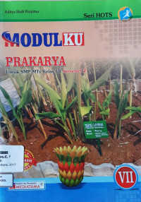Image of Modulku PRAKARYA Untuk SMP/MTs Kelas VII Semester 2