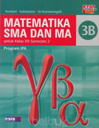 Image of MATEMATIKA SMA DAN MA 3B untuk kelas XII Semester 2 Program IPA