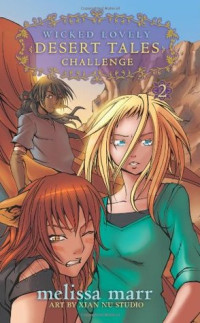 Image of Wicked Lovely Desert Tales 2 Challenge