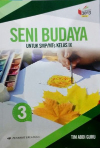 Image of SENI BUDAYA UNTUK SMP Kelas IX K13