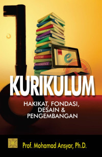 Image of Kurikulum Hakikat,Fondasi,Desain