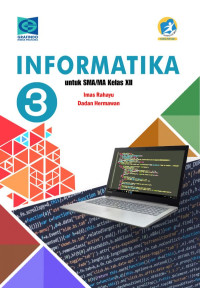 Image of INFORMATIKA 3 UNTUK SMA/MA Kelas XII Kurikulum 2012 Edisi Revisi