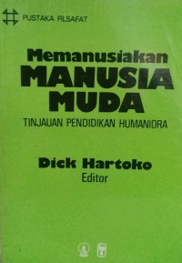 Image of Memanusiakan Manusia Muda