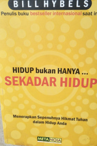 Image of Hidup Bukan Hanya Sekedar Hidup