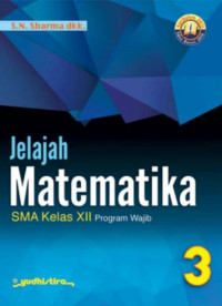 Image of Jelajah Matematika 3 SMA Kelas XII Program Wajib kurikulum 2013 ed. Revisi 2016