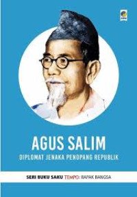 Image of AGUS SALIM Diplomat Jenaka Penopang Republik