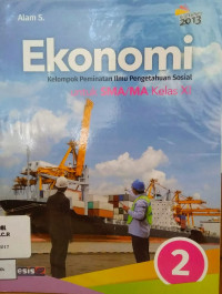 Image of Ekonomi 2 kel. Pem IPS untuk SMA/MA Kelas XI kurikulum 2013