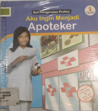Image of Aku Ingin Menjadi Apoteker