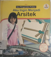 Image of Aku Ingin Menjadi Arsitek