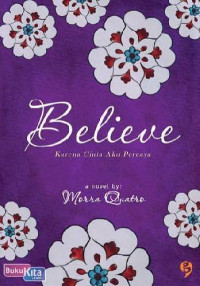 Image of Believe karena cinta aku percaya