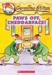 Image of Geronimo Stilton Paws Off Cheddarface!