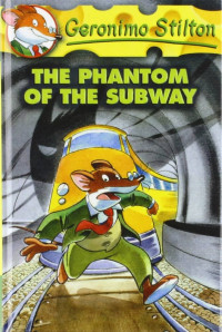 Image of Geronimo Stilton The Phantom of The Subway