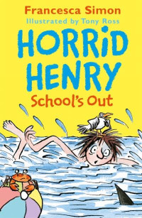 Image of Horrid Henry School's Out