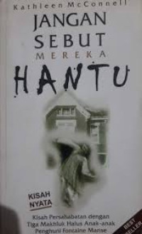 Image of Jangan Sebut Mereka Hantu