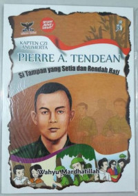 Image of Kapten CZI Anumerta PIEREE A. TENDEAN Si Tampan yang Setia