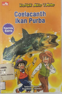Image of Komik Aku Tahu Coelacanth Ikan Purba