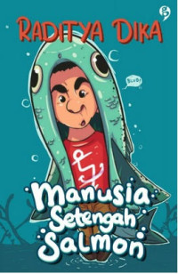 Image of Manusia Setengah Salmon