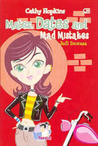Image of Mates, Dates and Mad Mistakes