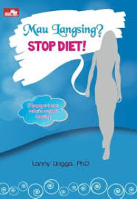 Image of Mau Langsing ? Stop Diet !