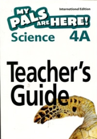 Image of My Pals are Here! Science 4A Teacher's Guide