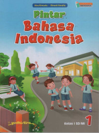 Image of Pintar Bahasa Indonesia Kelas I SD/MI 1 Kurikulum Merdeka