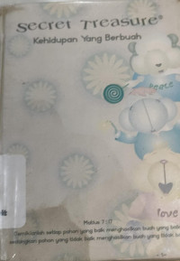 Image of Secret Treasure ( Kehidupan Yang Berbuah )