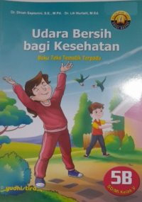 Image of Udara Bersih Bagi Kesehatan - Buku Teks Tematik Terpadu 5B